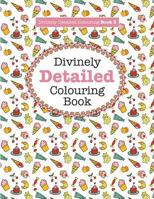 Divinely Detailed Colouring Book 3 1785951068 Book Cover