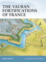 The Vauban Fortifications of France (Fortress) 1841768758 Book Cover