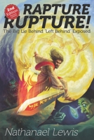 Rapture Rupture: The Big Lie Behind 'Left Behind' Exposed B08CWBDCRJ Book Cover
