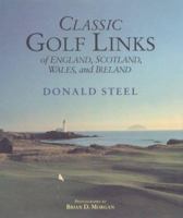 Classic Golf Links of England, Scotland, Wales, and Ireland 0882899651 Book Cover