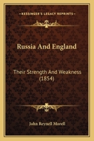 Russia and England: Their Strength and Weakness 1165656361 Book Cover