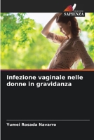 Infezione vaginale nelle donne in gravidanza 6207020286 Book Cover