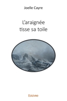 L'araignée tisse sa toile (French Edition) 2414039833 Book Cover