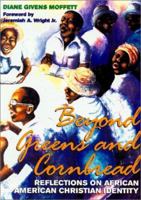 Beyond Greens and Cornbread: Reflections on African American Christian Identity 0817014179 Book Cover