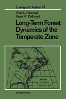 Long-Term Forest Dynamics of the Temperate Zone: A Case Study of Late-Quaternary Forests in Eastern North America 1461291364 Book Cover