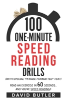 100 One-Minute Speed Reading Drills: Read an Exercise in 60 Seconds... and You're Speed Reading!! 1071378341 Book Cover