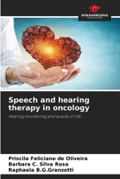 Speech and hearing therapy in oncology: Hearing monitoring and quality of life 620629532X Book Cover