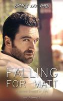 Falling for Matt: A Second Chance at Love 1530893607 Book Cover