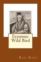 Erasmus: Wild Bird 1981725326 Book Cover