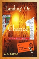 Landing On Chance: MONOP - Book Three B0CPB397C4 Book Cover