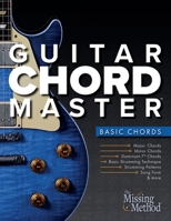Guitar Chord Master 1 Basic Chords: Step-by-Step Exercises to Learn to Play Basic Guitar Chords, Patterns, & Progressions (1) 1953101089 Book Cover