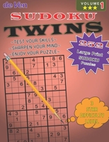 252 Twins Sudoku Puzzles | *** 3 Star Level - Test Your Skills - Sharpen Your Mind | Volume 1: Enjoy your large print sudoku puzzles with answers in the back. B08NWQZP9R Book Cover