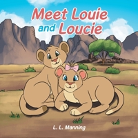 Meet Louie and Loucie 179608560X Book Cover