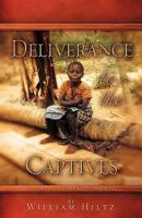 Deliverance to the Captives 1607914182 Book Cover