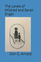 The Loves of Mildred and Sarah Engel B08KQR7DBY Book Cover