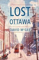 Lost Ottawa, Book One 1988437032 Book Cover