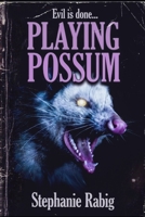 Playing Possum B086PLNNDX Book Cover