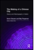 The Making of a Chinese City: History and Historiography in Harbin (Studies on Modern China) 1563244764 Book Cover