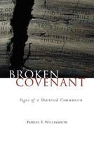 Broken Covenant: Signs of a Shattered Communion 1934453021 Book Cover