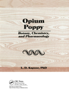 Opium Poppy: Botany, Chemistry, and Pharmacology 0789002027 Book Cover