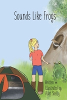 Sounds Like Frogs B0DLKH3PC5 Book Cover