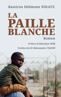 La paille blanche (French Edition) 233660552X Book Cover