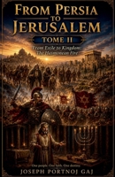 From Exile To Kingdom: The Hasmonean Fire (2 of 6) B0GW9JRSMT Book Cover
