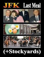 JFK Last Meal 0359048870 Book Cover