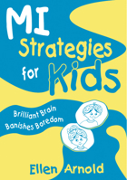 Brilliant Brain Banishes Boredom (Arnold, Ellen, Mi Strategies for Kids.) 1569761159 Book Cover