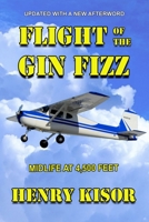 Flight of the Gin Fizz: Midlife at 4,500 Feet 0465024254 Book Cover