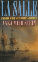 La Salle: Explorer of the North American Frontier 1559702192 Book Cover