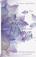 My Last Enemy: His Last Mission 3754346199 Book Cover