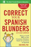 Correct Your Spanish Blunders 0071438416 Book Cover