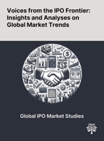 Voices From the IPO Frontier: Insights and Analyses on Global Market Trends 1022903357 Book Cover