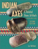 American Indian Axes and Related Stone Artifacts (Indian Axes & Related Stone Artifacts: Identification & Values) 0891453946 Book Cover