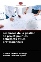 Les bases de la gestion de projet pour les débutants et les professionnels 6202743387 Book Cover