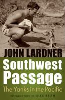 Southwest Passage: The Yanks in the Pacific 0803240988 Book Cover