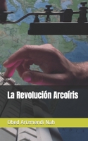 La Revolución Arcoíris B0BLFWPKX8 Book Cover