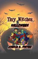 Tiny Witches 1543215041 Book Cover