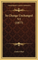 In Change Unchanged V2 1166604462 Book Cover