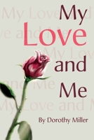 My Love and Me 0595221939 Book Cover