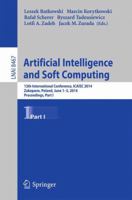 Artificial Intelligence and Soft Computing: 13th International Conference, ICAISC 2014, Zakopane, Poland, June 1-5, 2014, Proceedings, Part I 3319071726 Book Cover