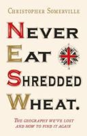 Never Eat Shredded Wheat 1444704648 Book Cover