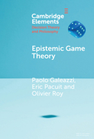 Epistemic Game Theory (Elements in Decision Theory and Philosophy) 1009618393 Book Cover