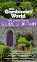 "Gardeners' World" Garden Lovers' Guide to Britain 0563551615 Book Cover
