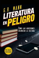 Literatura en Peligro: Cómo las adicciones colonizan la cultura B0FTLDP7YQ Book Cover