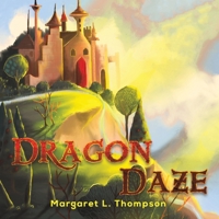 Dragon Daze 1528928350 Book Cover