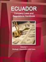 Ecuador Company Laws and Regulations Handbook 143306975X Book Cover