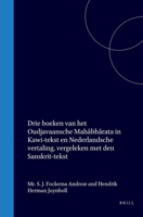 Drie boeken van het Oudjavaansche Mahâbhârata in Kawi-tekst en Nederlandsche vertaling, vergeleken met den Sanskrit-tekst (Dutch Edition) 9004566414 Book Cover