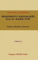 Prof. Dr. Bamir Topi - Fjalime, Mesazhe, Intervista (Albanian Edition) B009ANF1Q6 Book Cover